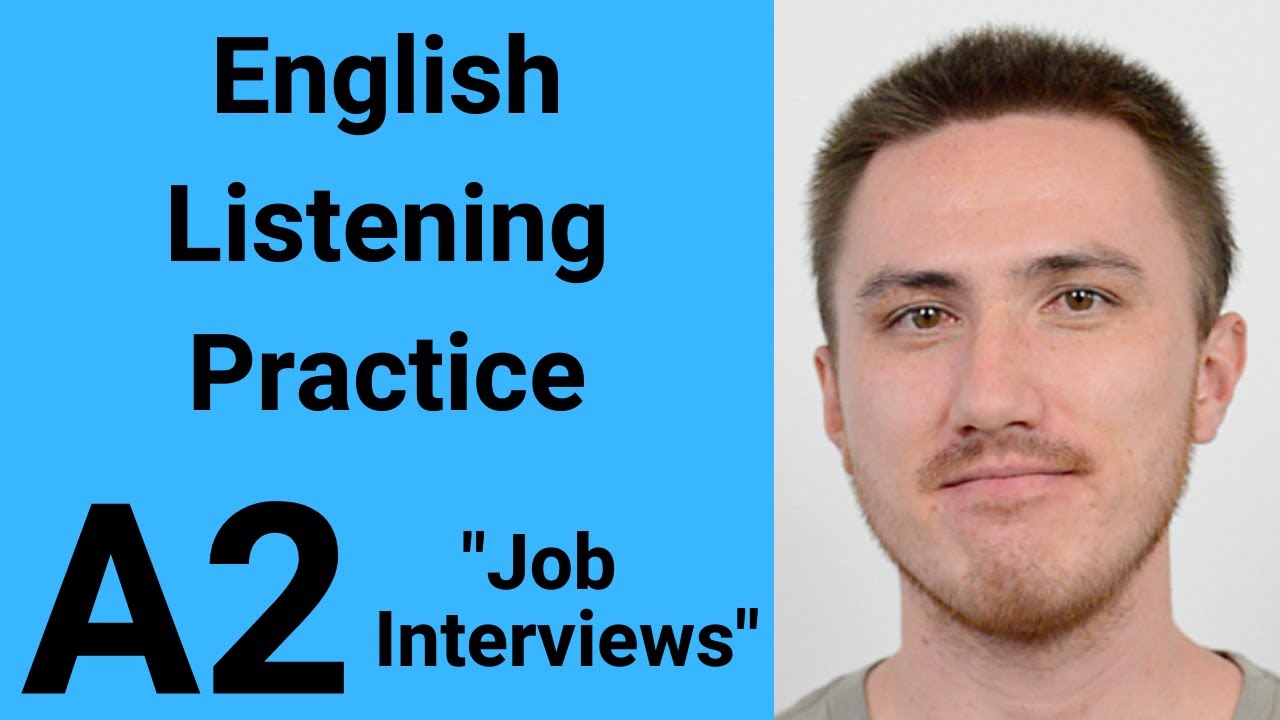 A2 English Listening Practice - Job Interviews