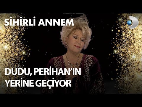 Dudu, Perihan'ın Yerine Geçiyor - Sihirli Annem 101. Bölüm