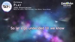 Jüri Pootsmann - Play (Estonia) - [Karaoke version]
