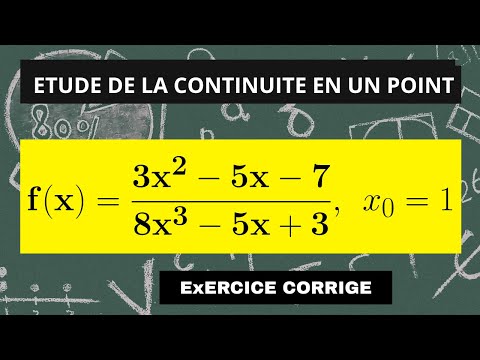 Comment étudier la continuité d'une fonction en un point comme un pro