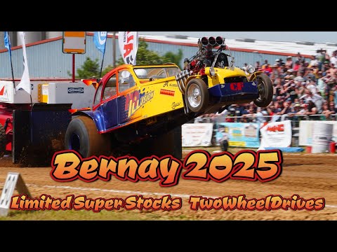 Tractor Pulling Bernay 2025 Limited Super Stocks & Two Wheel Drives