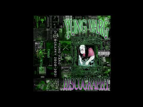 Yung Varg - Discography 2020-2021 - Side B