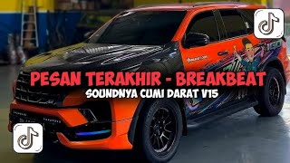 Download lagu DJ PESAN TERAKHIR - BREAKBEAT VIRAL FYP TIKTOK REMIX BY GILANG KUSUMA mp3 Download lagu DJ PESAN TERAKHIR - BREAKBEAT VIRAL FYP TIKTOK REMIX BY GILANG KUSUMA mp3