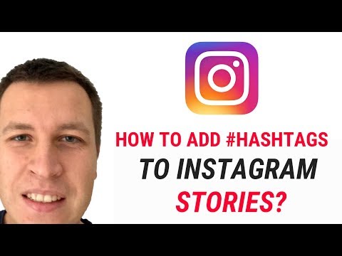 HOW TO ADD HASHTAGS TO INSTAGRAM STORIES?