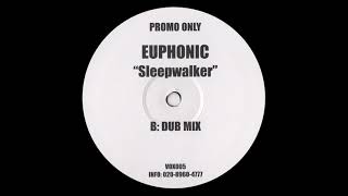 Euphonic - Sleepwalker (Dub Mix) (2003)