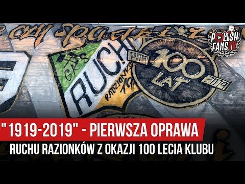 „1919-2019” - pierwsza oprawa Ruchu Radzionków z okazji 100 lecia klubu (18.08.2019 r.)