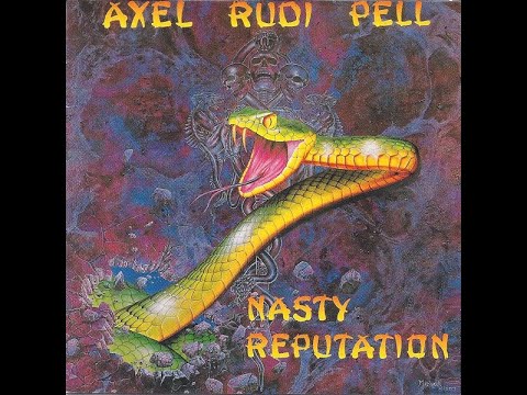 AXEL RUDI PELL - Nasty Reputation 1991 full album