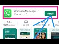 DOWNLOAD WHATSAPP MESSENGER 2022- How to Download And Install in Android and iPhone