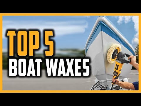 Best Boat Waxes in 2024 | Top 5 Boat Wax to Remove Oxidation