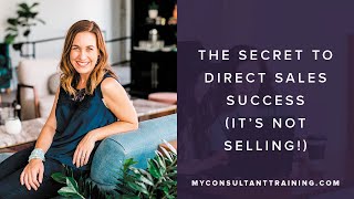 The Secret to Direct Sales Success (It