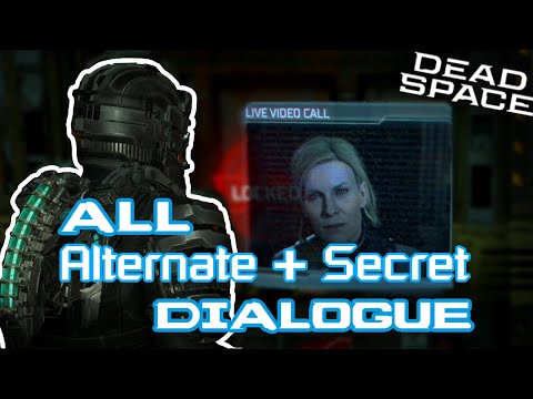 DEAD SPACE: REMAKE - ALL ALTERNATE/SECRET DIALOGUE
