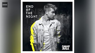 Download lagu Danny Avila - End of the Night (Clean Version) mp3