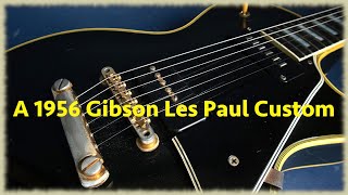Video thumbnail for A 1956 Gibson Les Paul Custom by williesguitars