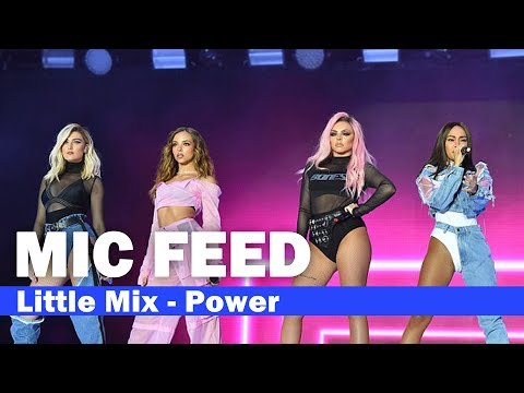 [MIC FEED] Little Mix - 