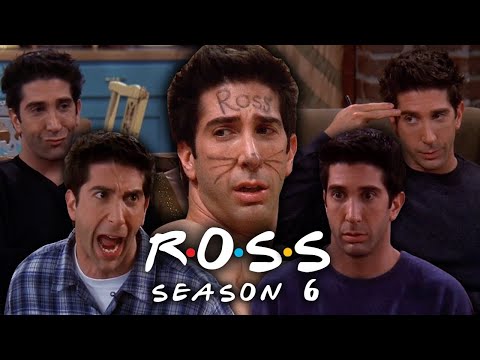 The Ones with Ross from Season 6 | Friends