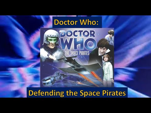 Doctor Who: Defending the Space Pirates.