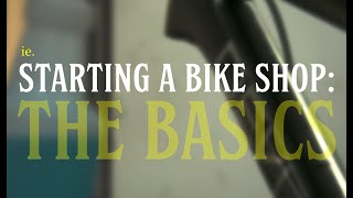 Starting A Bike Shop - The Basics