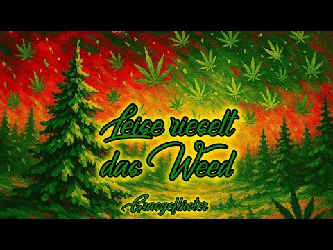 Grasgeflüster - Leise rieselt das Weed