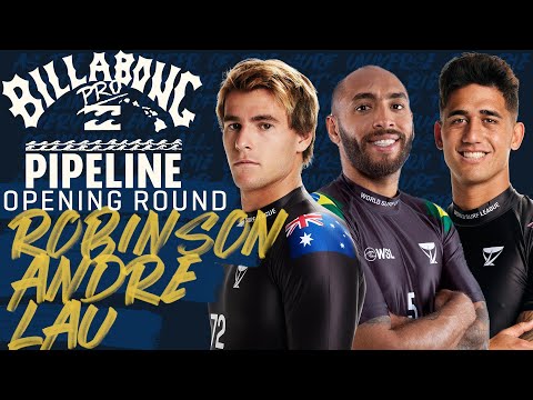 Robinson, Andre, Lau | Billabong Pro Pipeline 2023 - Opening Round Heat Replay