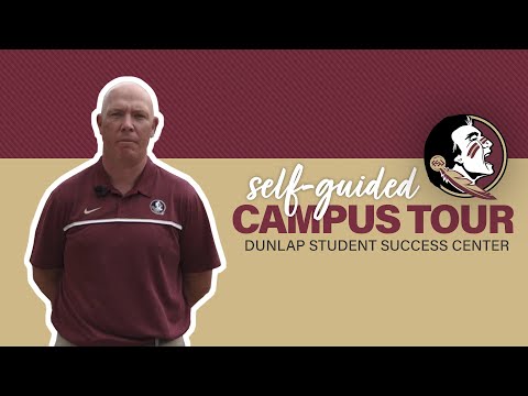 FSU Self-Guided Campus Tour - Stop 9 Dunlap Student Success Center with Coach Adam Fuller