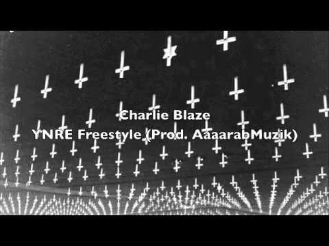 Charlie Blaze - YNRE Freestyle