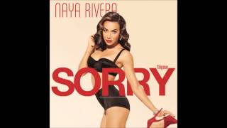 Naya Rivera ft Big Sean - Sorry (Explicit Version)