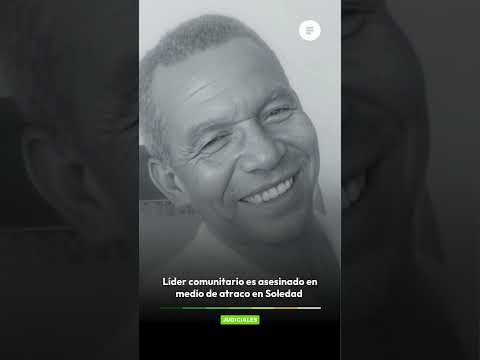 Asesinan a líder comunitario durante atraco en el barrio Villa Sol, Soledad