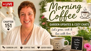 Chapter 151 LIVE | Sunday Blue Moon Energy, Morning Coffee & Garden Magic ☕🌕✨ | 31 May 2026