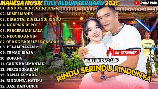 Download lagu MAHESA MUSIC FULL ALBUM 2026 | RINDU SERINDU RINDUNYA - MIMPI MANIS || GERRY MAHESA FT GHEA PUTRI mp3