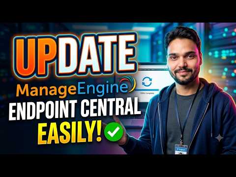 How to Update ManageEngine Endpoint Central Easily 🔥 | Step-by-Step Upgrade