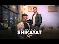 SHIKAYAT KYA Official SONG Mobin Khan Kashif Mirza Official Music Vedio
