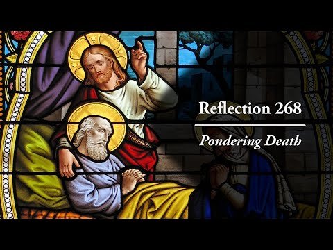 Riflessione 268: Riflettendo sulla morte