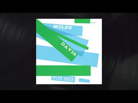 Miles Davis - Blue Haze from Blue Haze