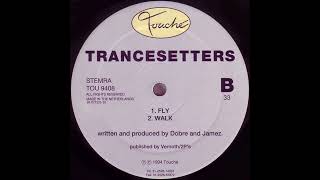 Trancesetters - Fly [TOU 9408]