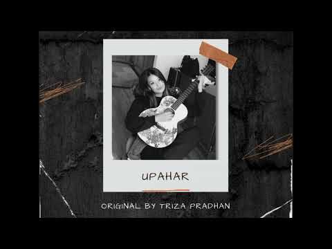 UPAHAR NEW NEPALI SONG / ORIGINAL SONG BY TRIZA PRADHAN