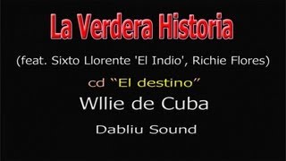 Willie de Cuba - La verdadera historia - Official video