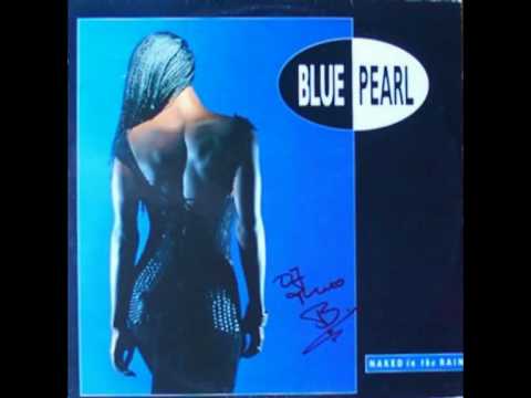 Blue Pearl - Naked In The Rain (Original 12