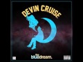 Devin Cruise - In The Morning feat Kid Ink (Prod by ...