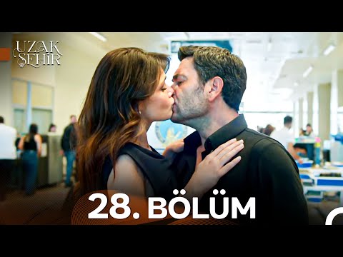 Uzak Şehir 28. Bölüm (SEZON FİNALİ)
