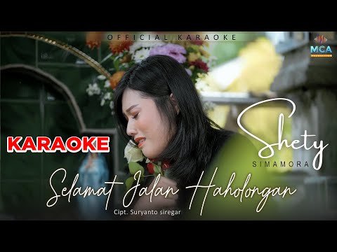 SHETY SIMAMORA | SELAMAT JALAN HAHOLONGAN | ORIGINAL KARAOKE
