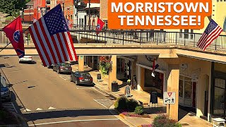 TAKE A LOOK AT MORRISTOWN, TENNESSEE!