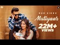 MUTIYAAR Official Music Video Gur Sidhu Jasmeen Akhtar Ginni Kapoor New Punjabi Song 2024
