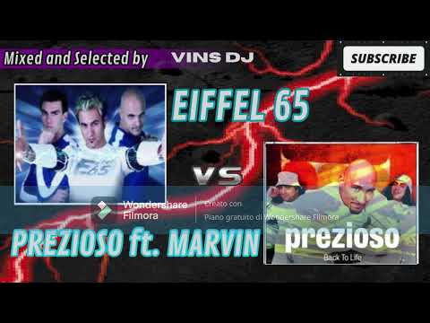 Vins DJ presents: Eiffel 65 VS Prezioso ft. Marvin