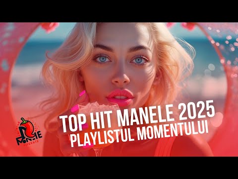 Top Hit Manele 2025 📈 Playlistul Momentului Mixed by Manele Piperate