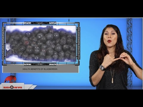 Health benefits of blueberries (ASL - 8.10.19)