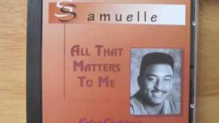 Samuelle (of Club Nouveau) &quot;All That Matters to Me&quot; (1995 R&amp;B)