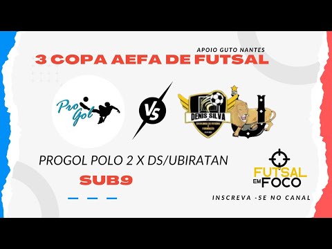 PROGOL POLO 2 X DS/UBIRATAN  - COPA AEFA DE FUTSAL CATEGORIA SUB9