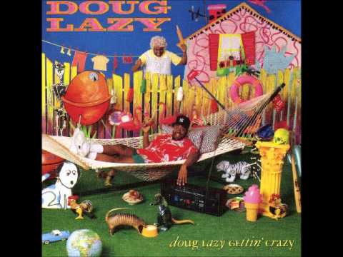 Doug Lazy - Doug Lazy Gettin' Crazy (FULL 1990 ALBUM)