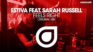 Estiva feat. Sarah Russell - Feels Right (Original Mix) [OUT NOW]