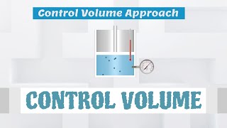 System Approach and Control Volume Approach [Fluid Mechanics]